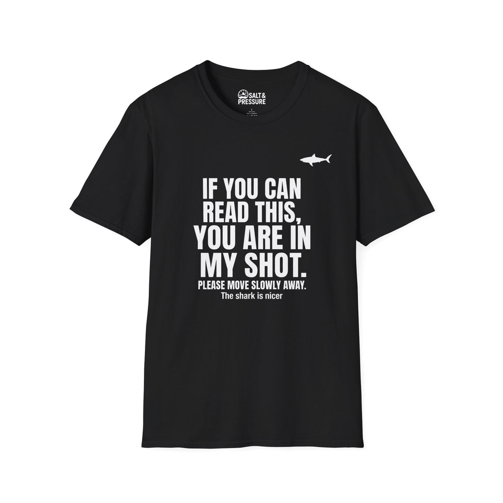 You Are In My Shot T-Shirt