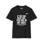 You Are In My Shot T-Shirt