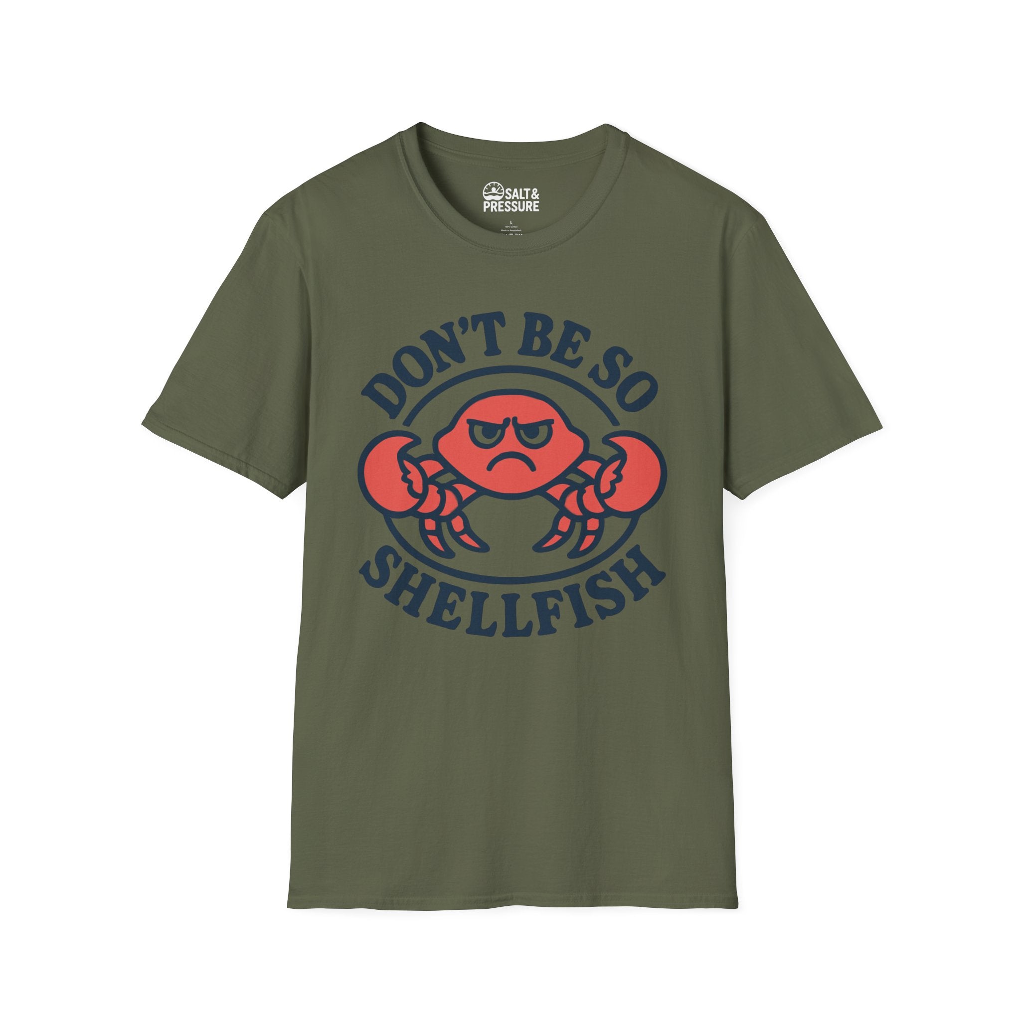 Don't Be So Shellfish T-Shirt