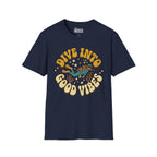Dive Into Good Vides T-Shirt