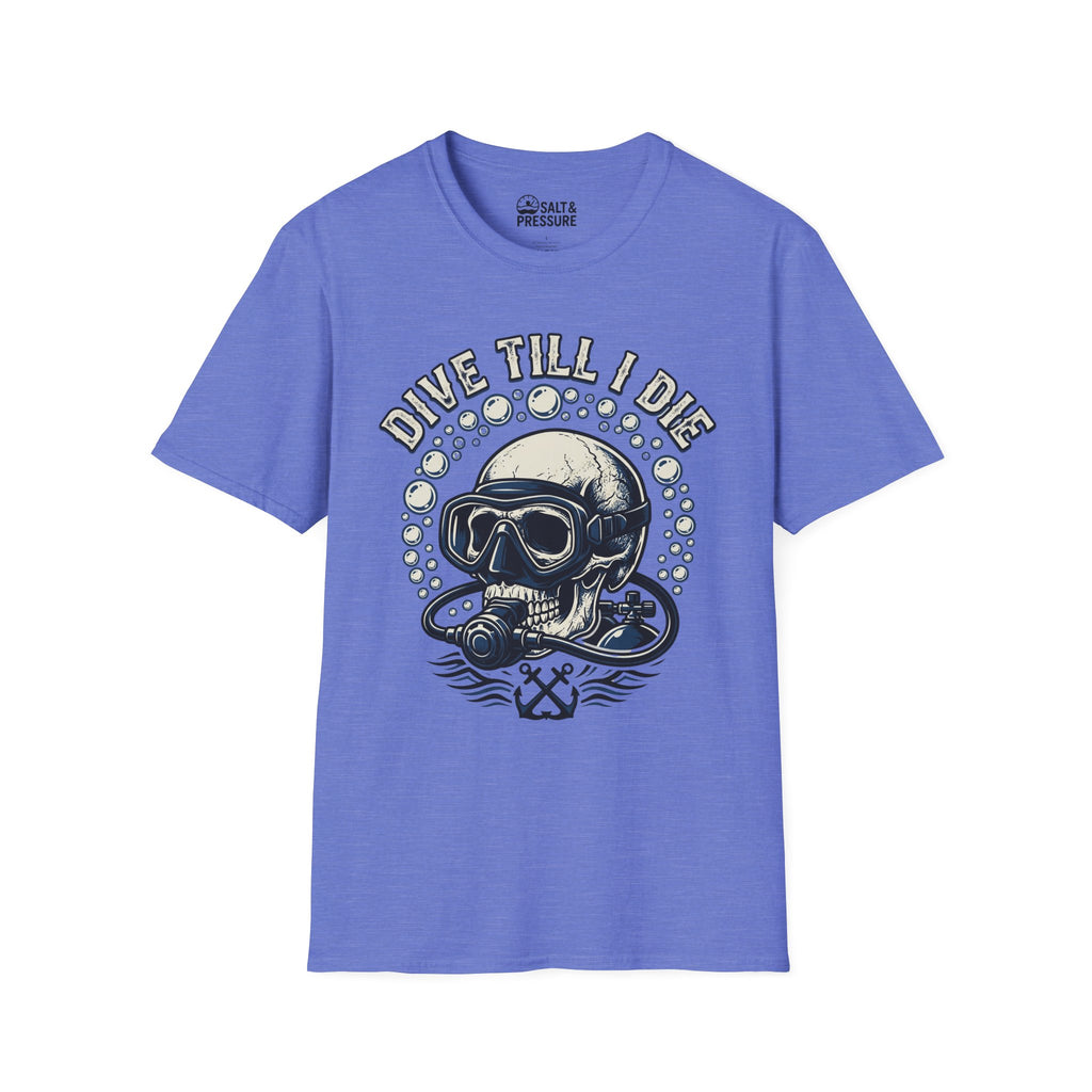 Dive Till I Die T-Shirt