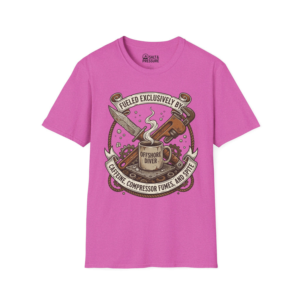 Offshore Diver: Fueled Exclusively By Caffeine, Compressor Fumes & Spite T-Shirt
