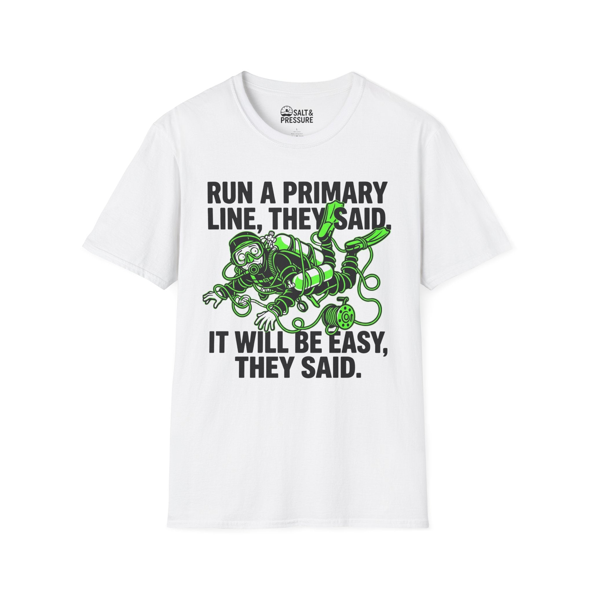 Run A Primary They Said T-Shirt