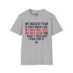 My Biggest Fear T-Shirt