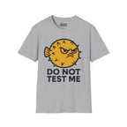 Do Not Test Me T-Shirt