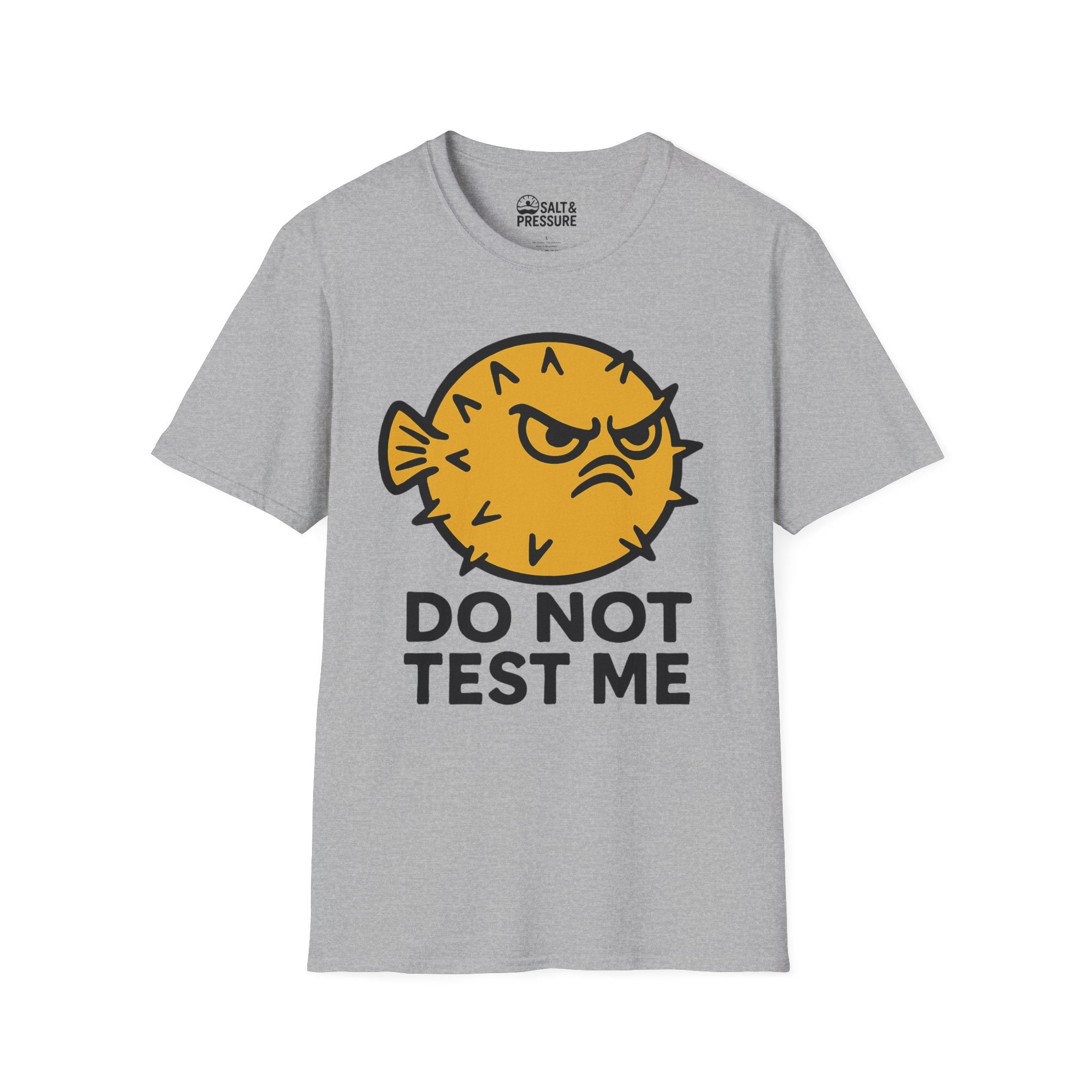 Do Not Test Me T-Shirt