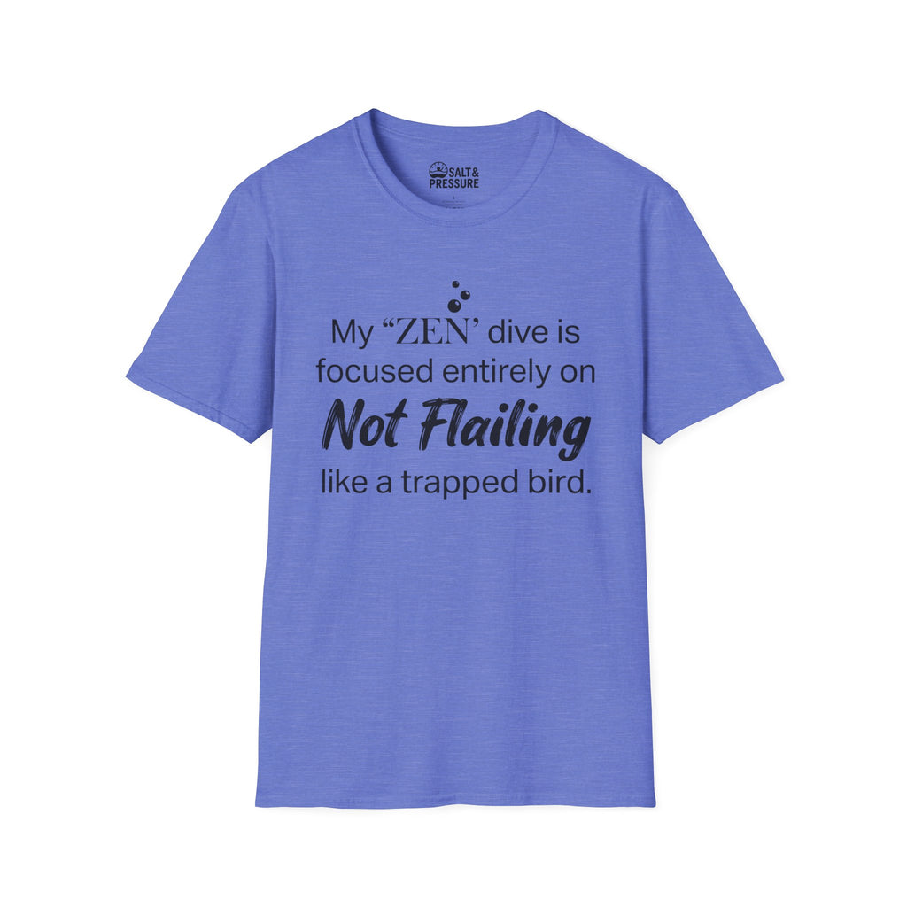 My "Zen" Dive T-Shirt