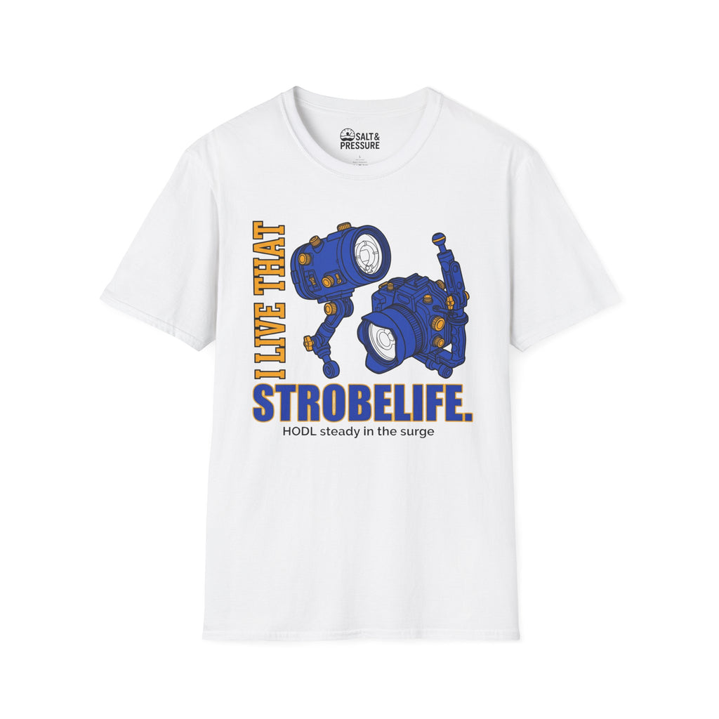 I live That Strobe Life T-Shirt