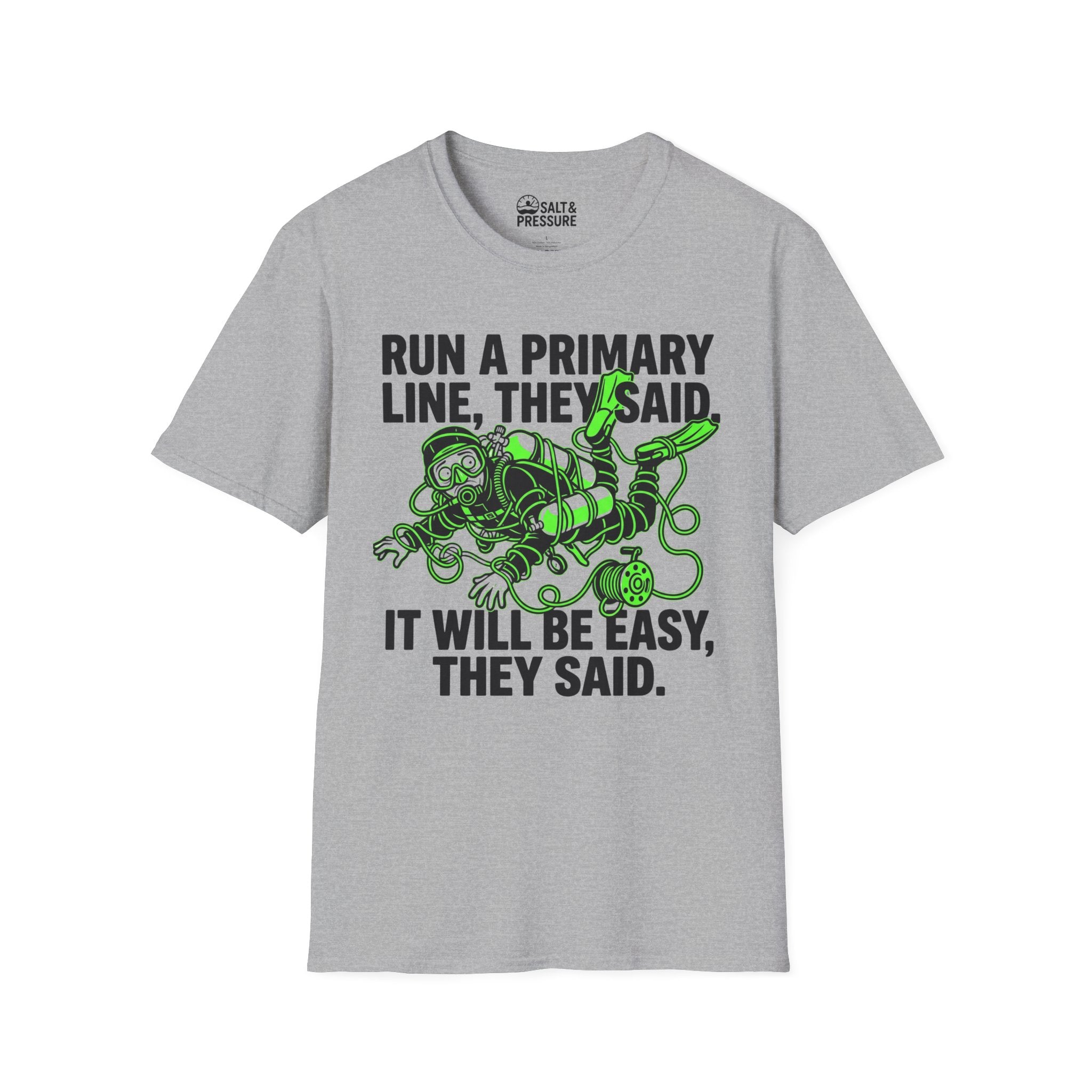 Run A Primary They Said T-Shirt