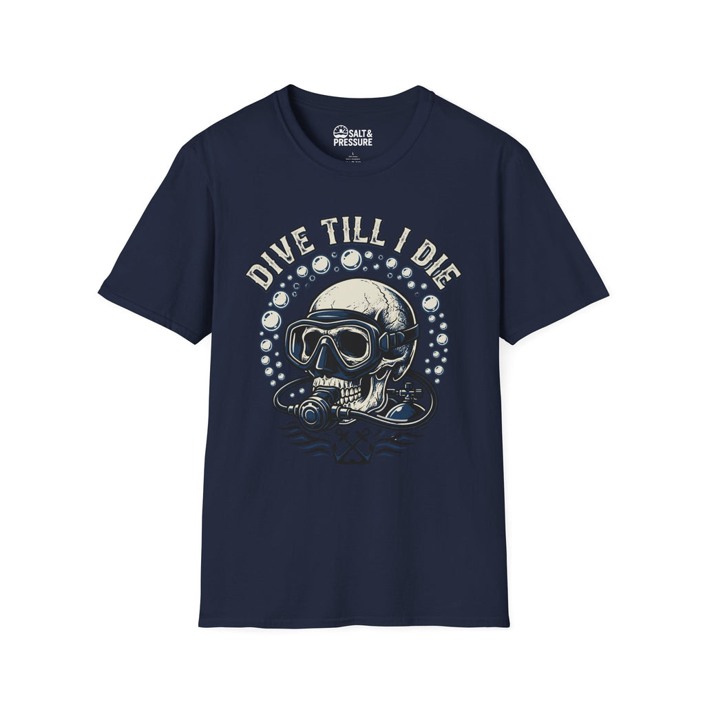 Dive Till I Die T-Shirt