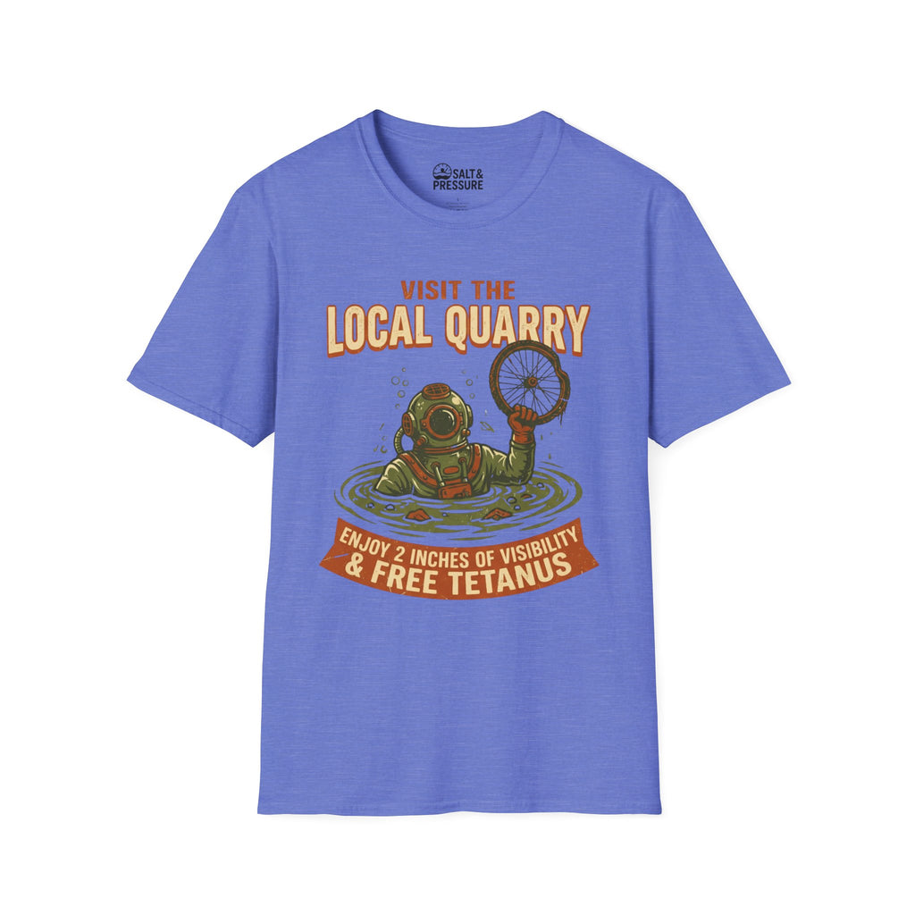 Visit The Local Quarry T-Shirt