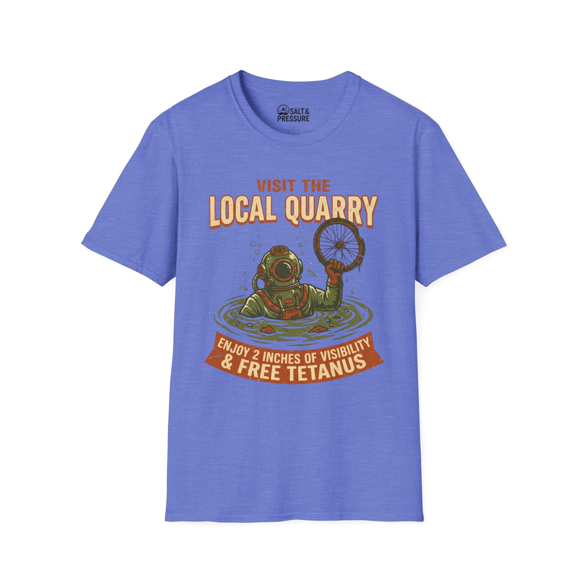 Visit The Local Quarry T-Shirt