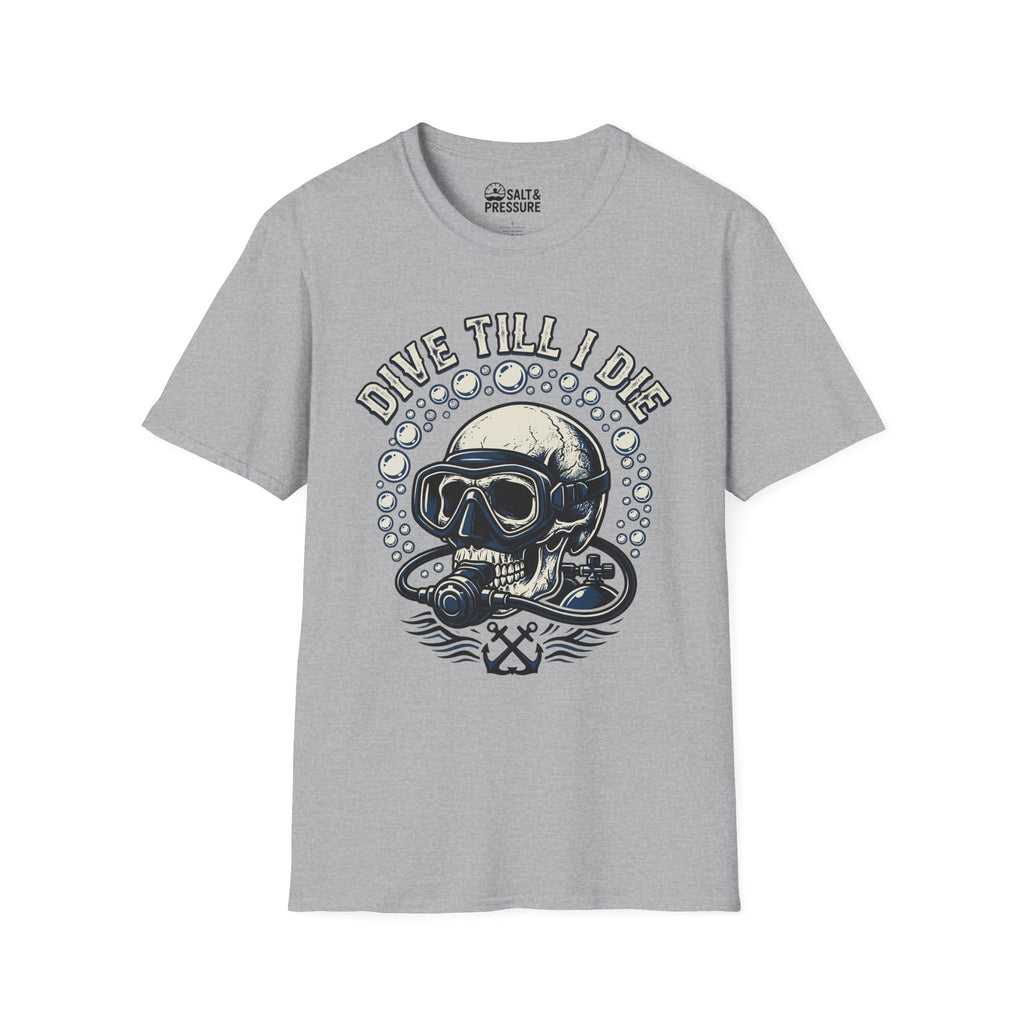 Dive Till I Die T-Shirt