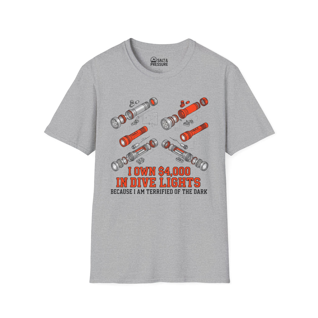 I own $4,000 In Dive Lights T-Shirt