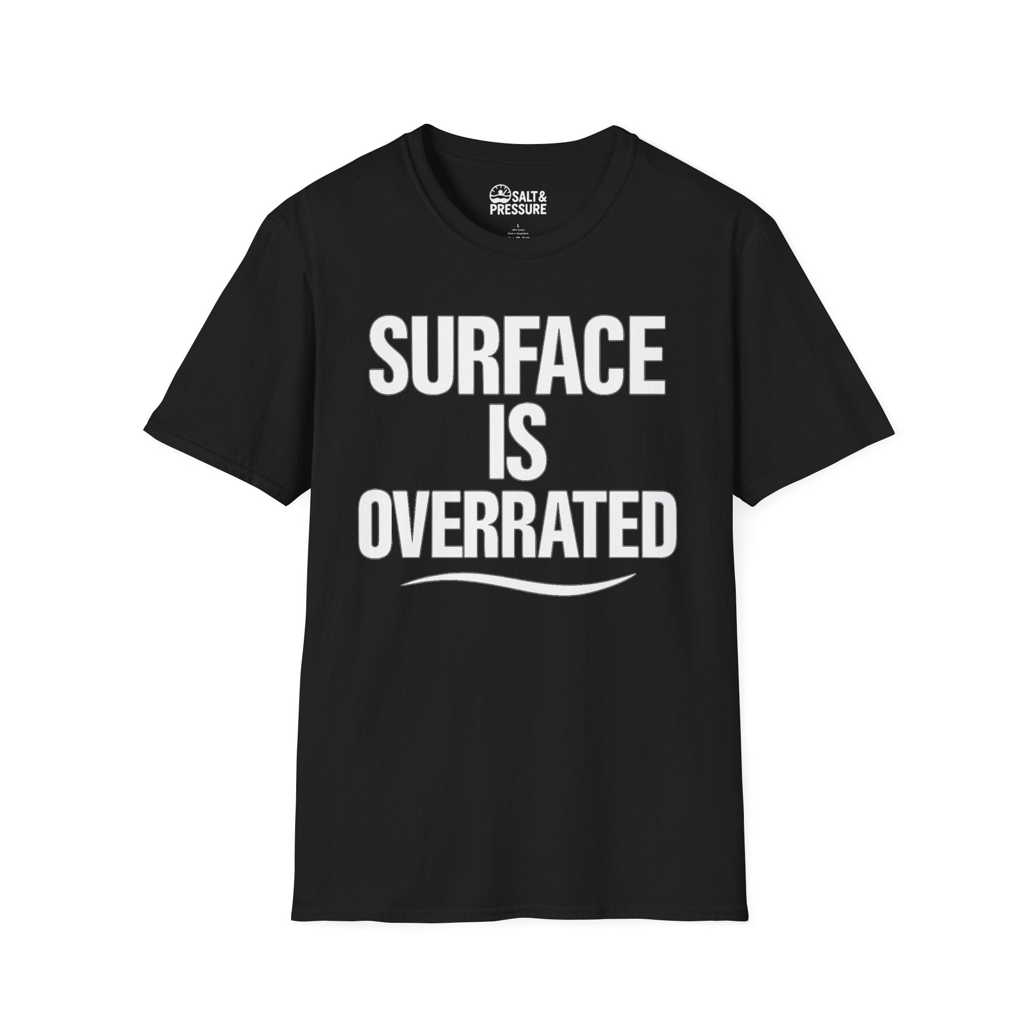 Surface Is Overrated T-Shirt