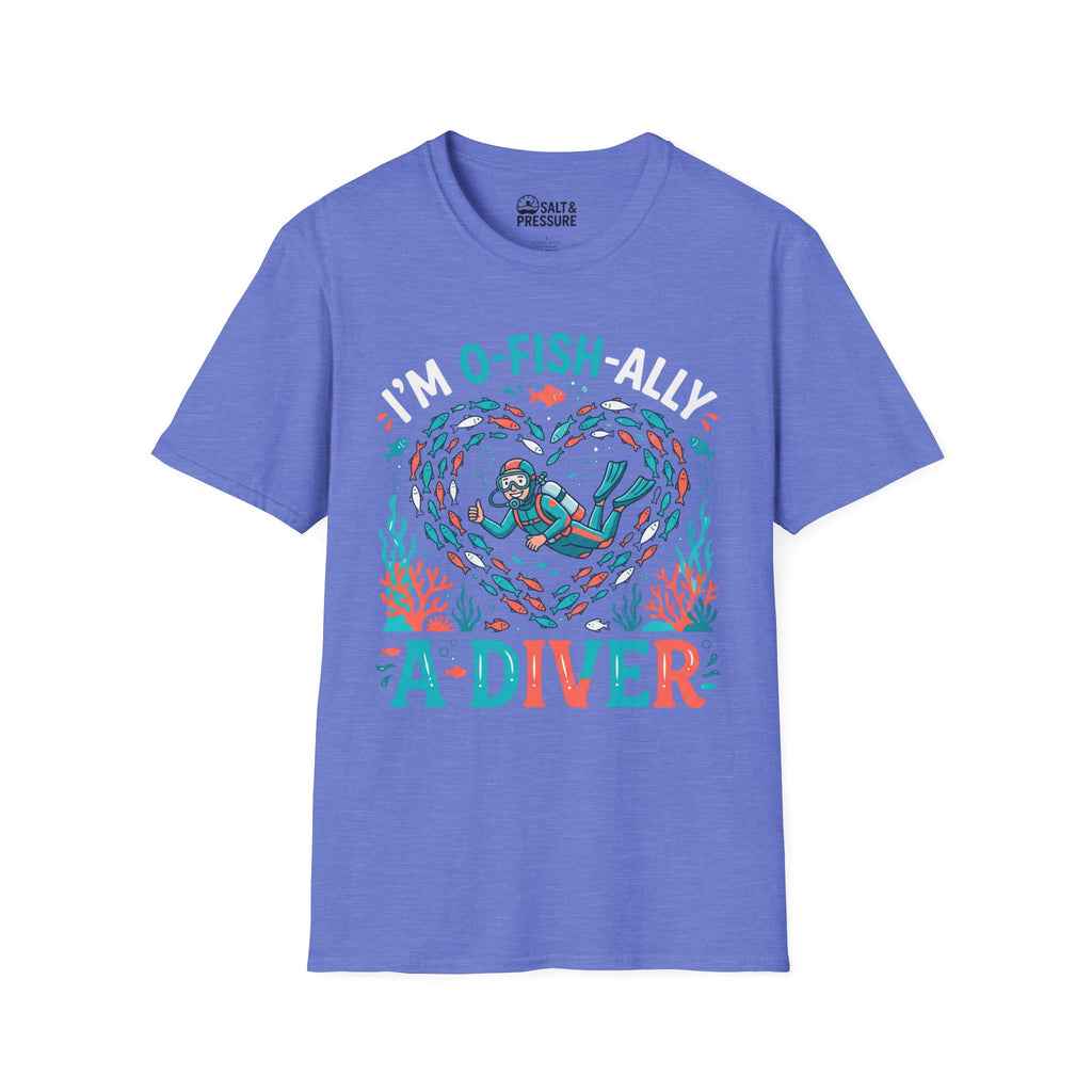 I'm O-Fish-Ally A Diver T-shirt