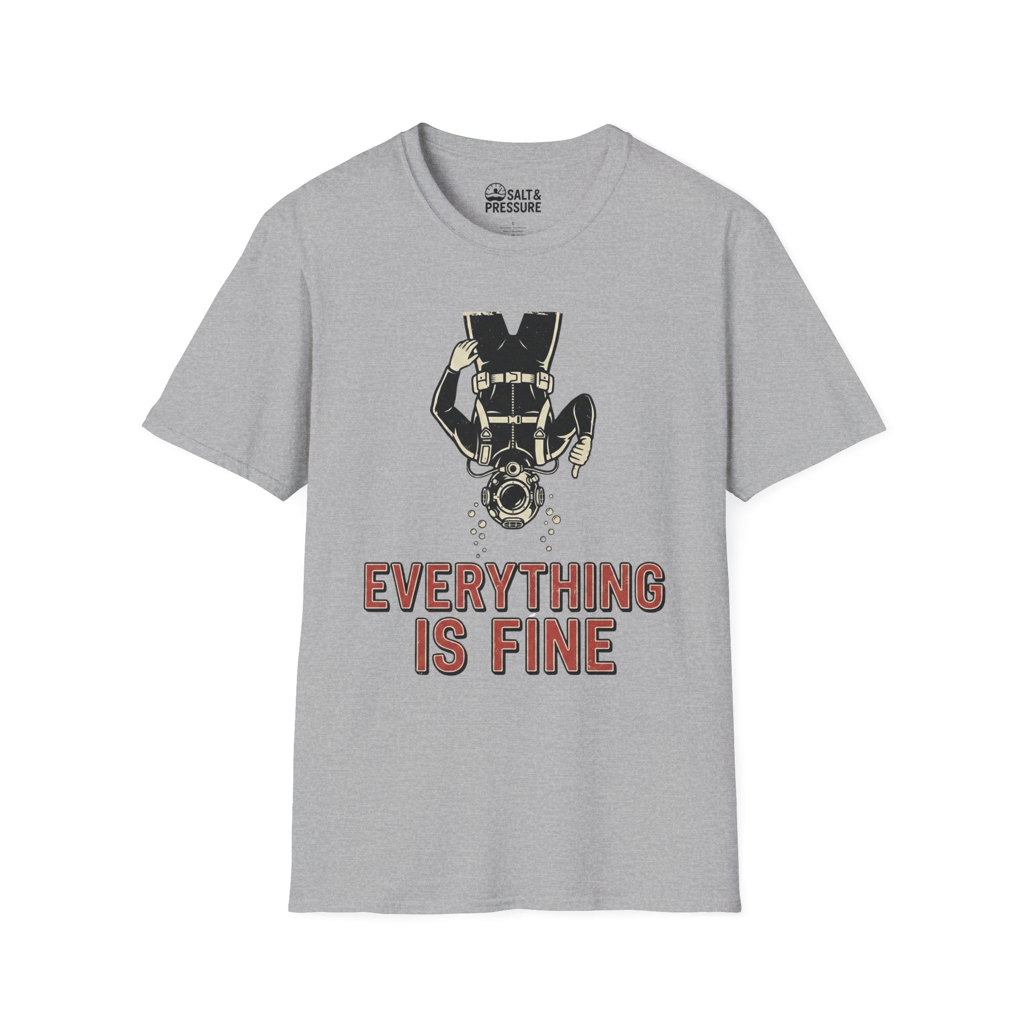 Everything Is Fine T-Shirt
