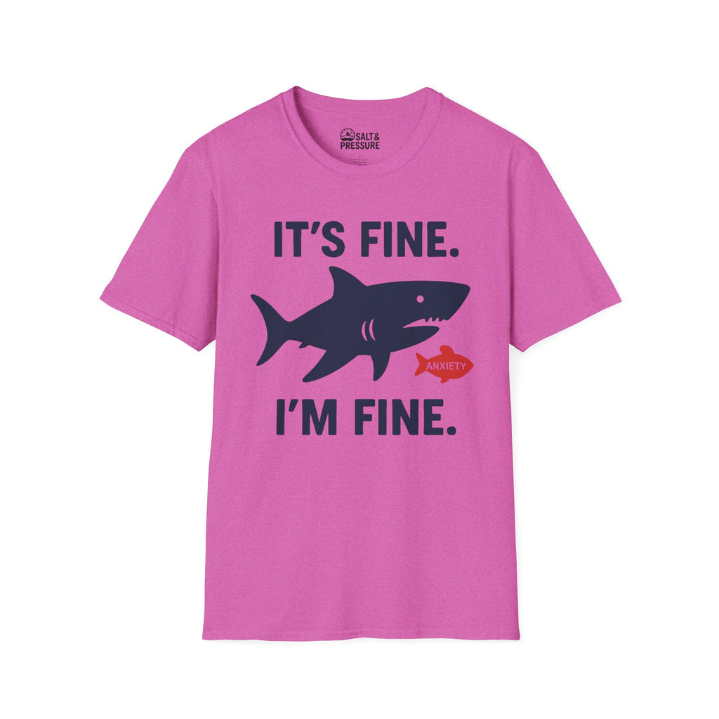 It's Fine, I'm Fine T-Shirt