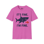 It's Fine, I'm Fine T-Shirt
