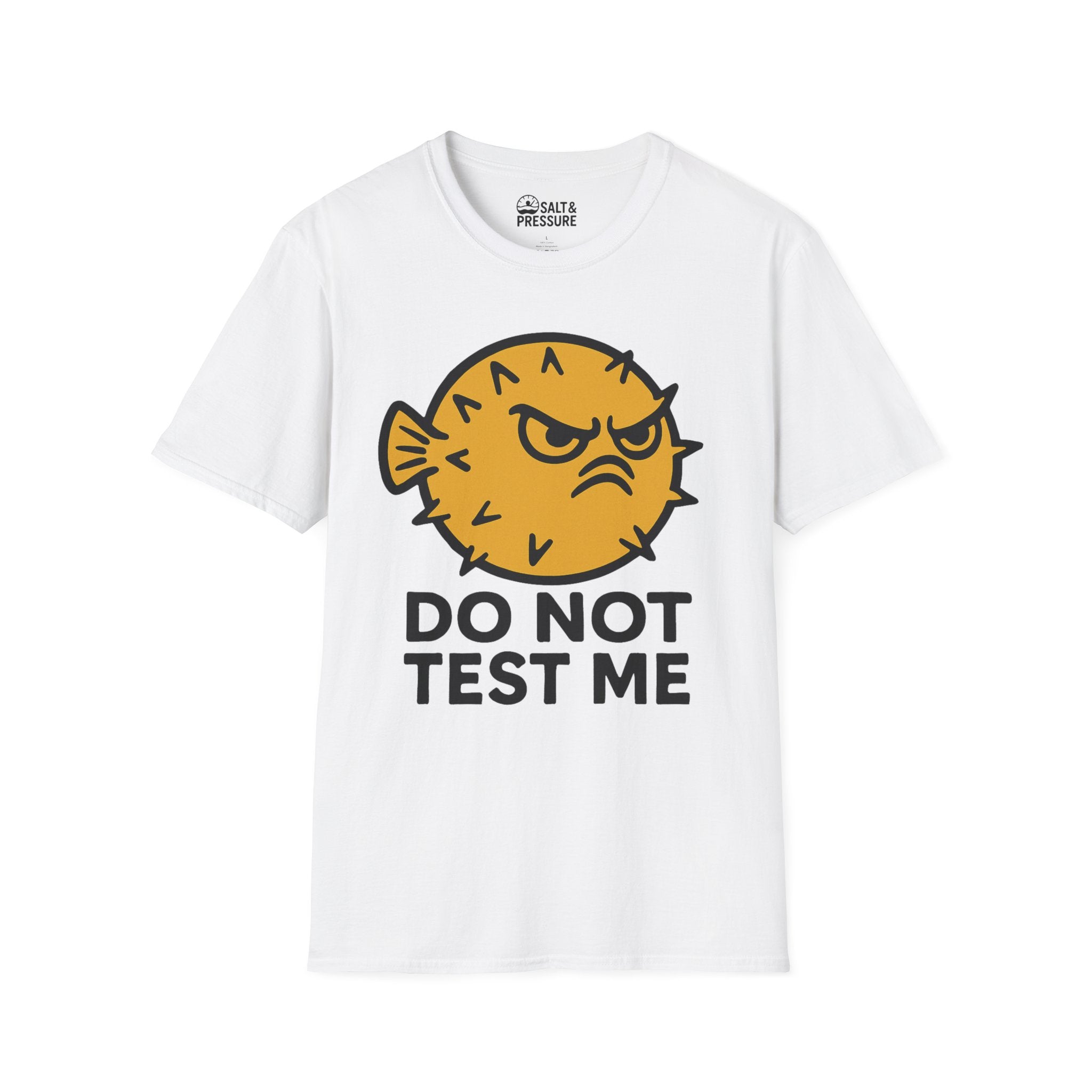 Do Not Test Me T-Shirt