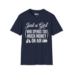 Just A Girl Who Spends Too Much Money On Air T-Shirt