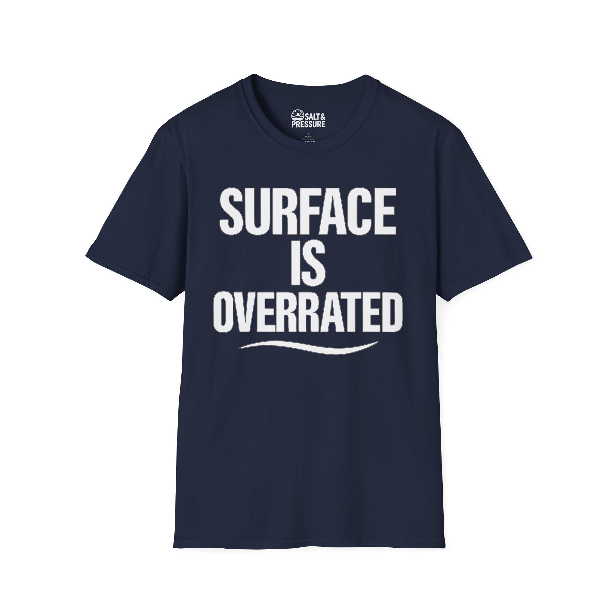 Surface Is Overrated T-Shirt
