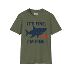 It's Fine, I'm Fine T-Shirt