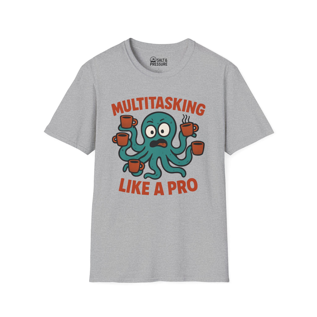 Multitasking Like a Pro T-Shirt