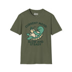 Current Mood: Slow and Steady T-Shirt