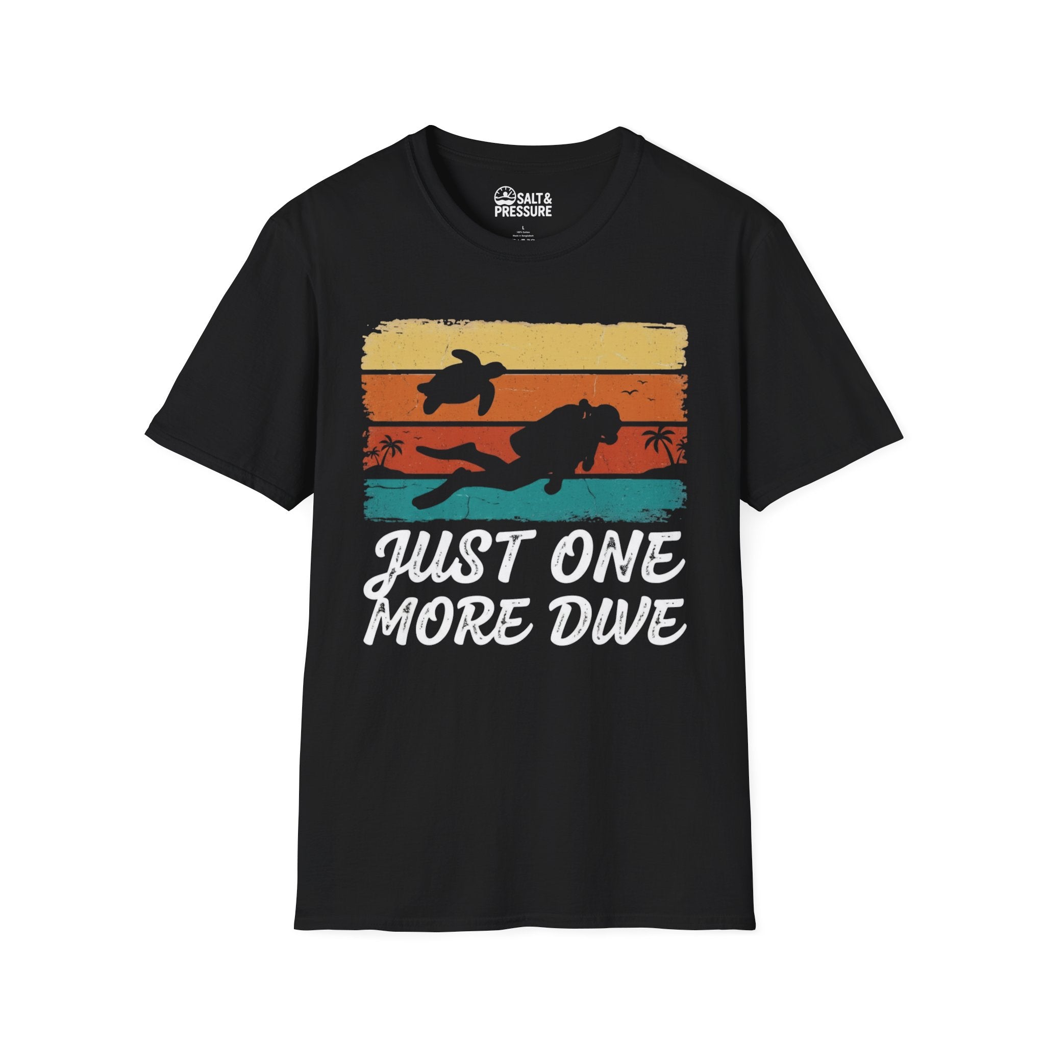 Just One More Dive T-Shirt