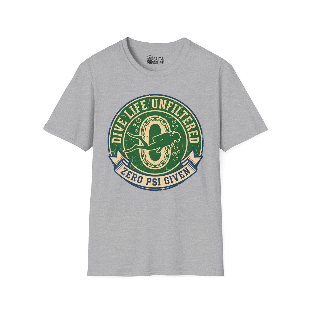 Dive Life Unfiltered Zero PSI Given T-Shirt