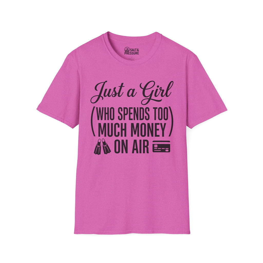 Just A Girl Who Spends Too Much Money On Air T-Shirt