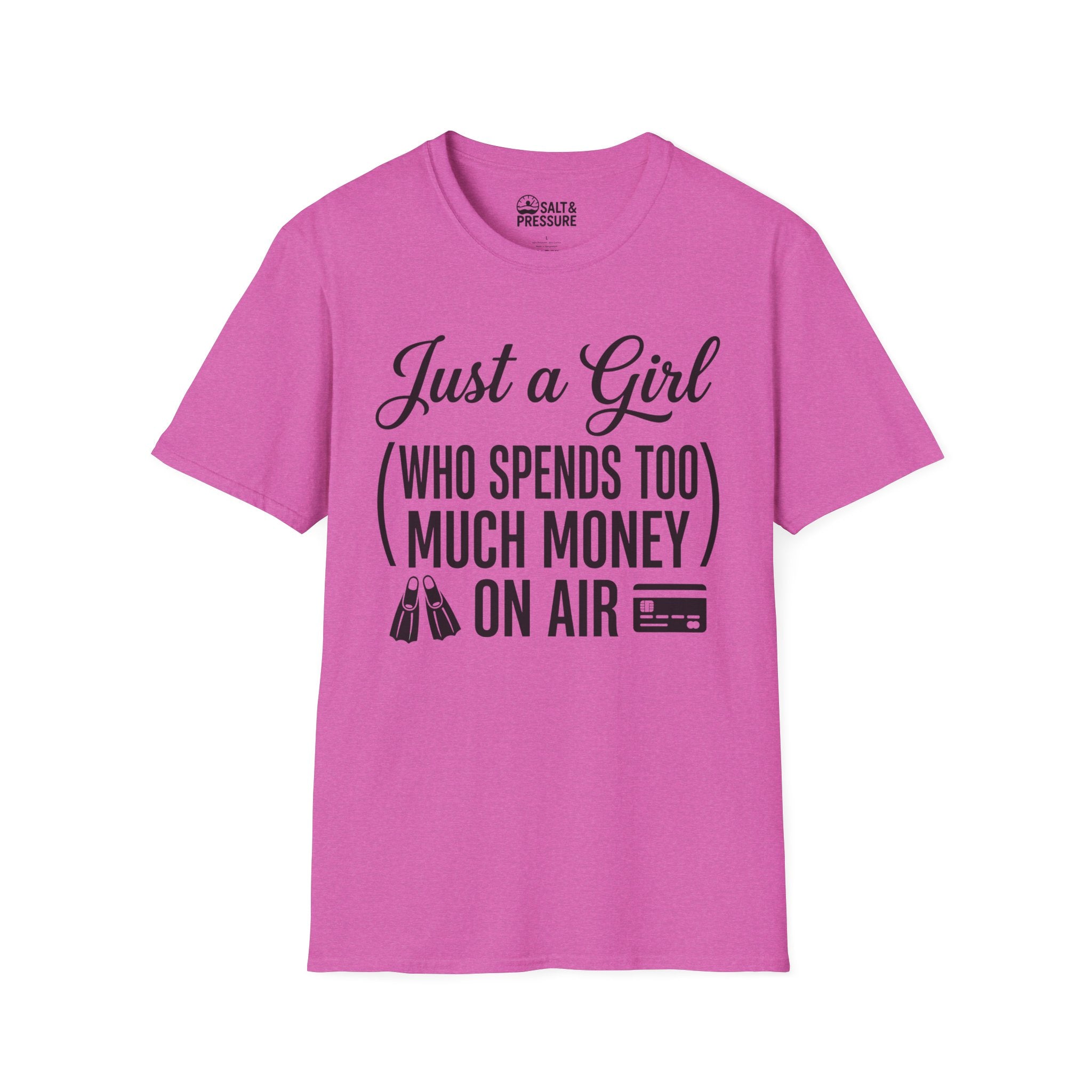 Just A Girl Who Spends Too Much Money On Air T-Shirt
