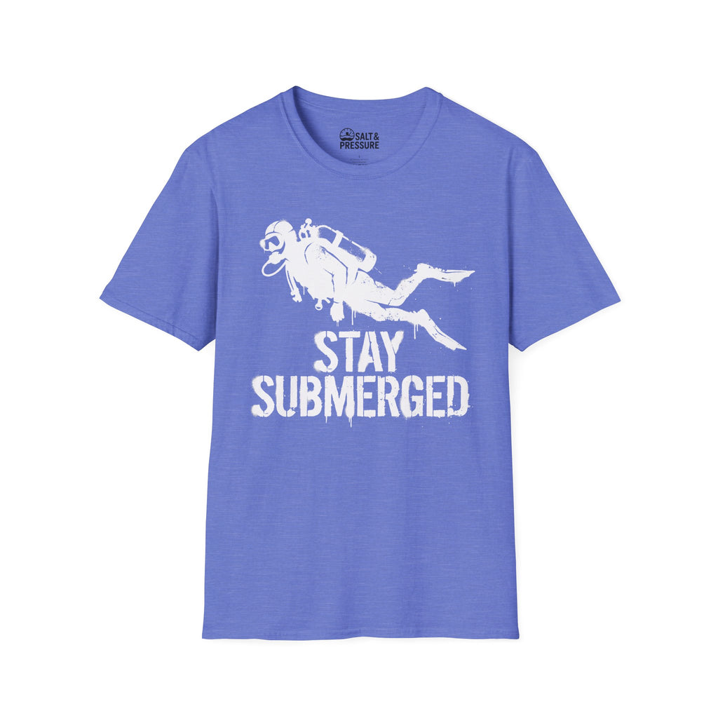 Stay Submerged T-Shirt