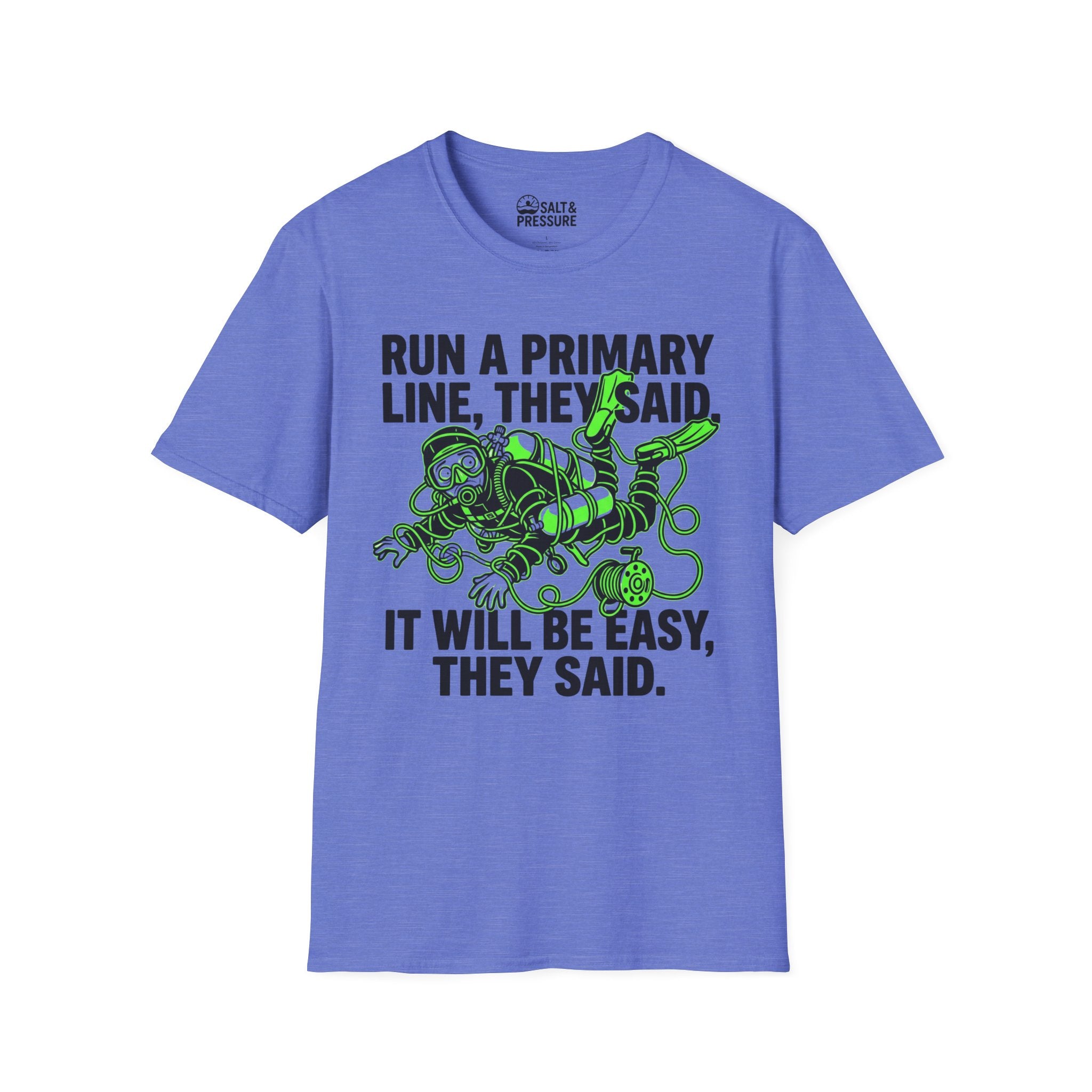 Run A Primary They Said T-Shirt