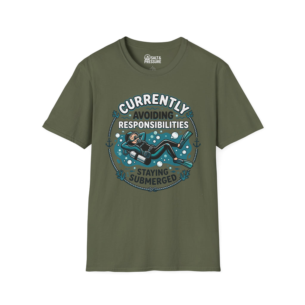 Currently Avoiding Responsibilities, Staying Submerged T-Shirt