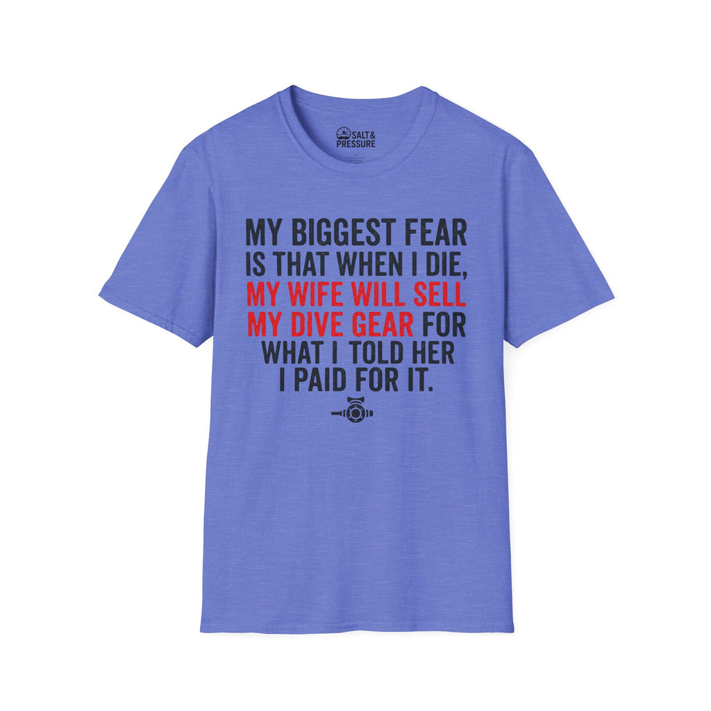 My Biggest Fear T-Shirt