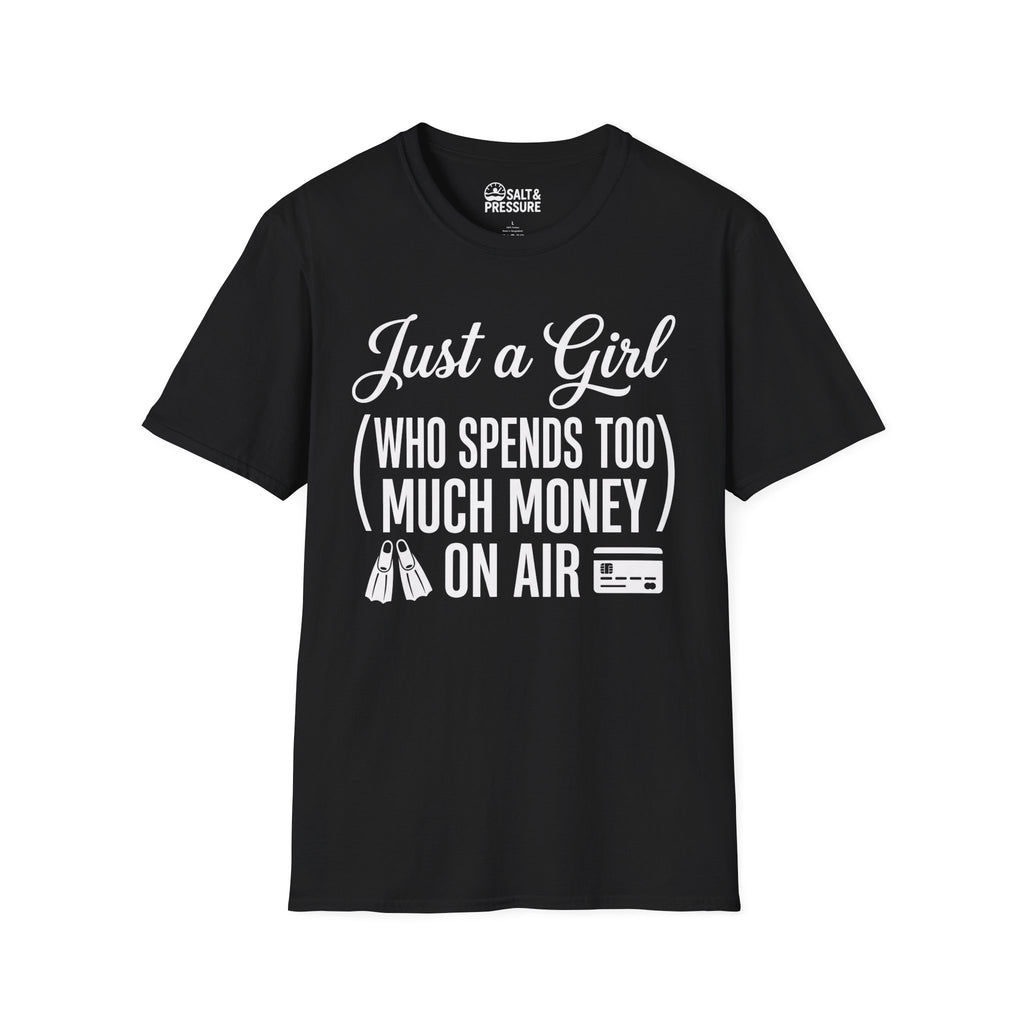 Just A Girl Who Spends Too Much Money On Air T-Shirt