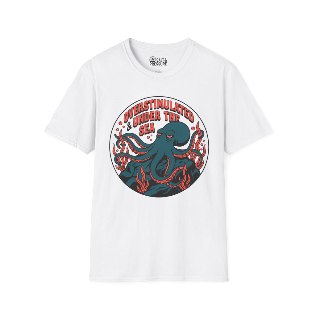 Overstimulated Under the Sea T-Shirt