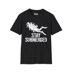 Stay Submerged T-Shirt