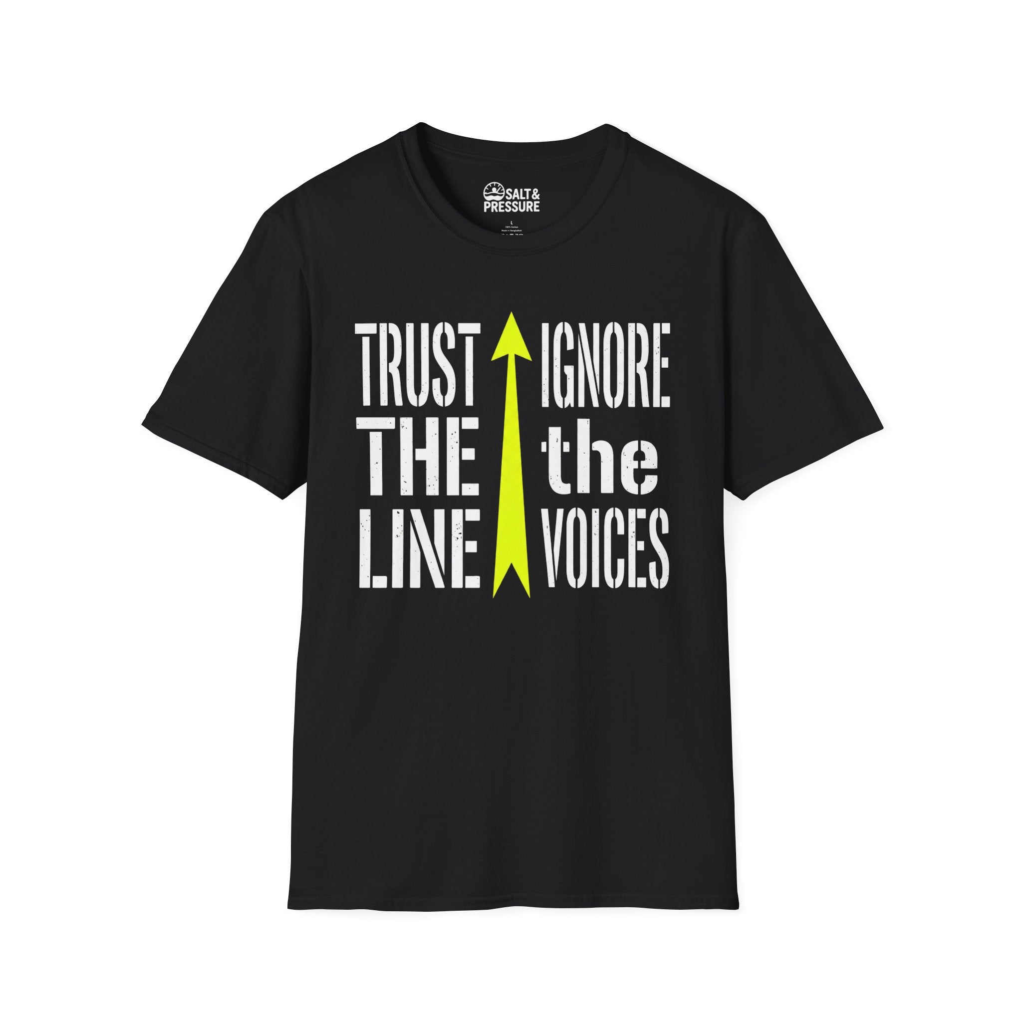 Trust The Line, Ignore the Voices T-Shirt