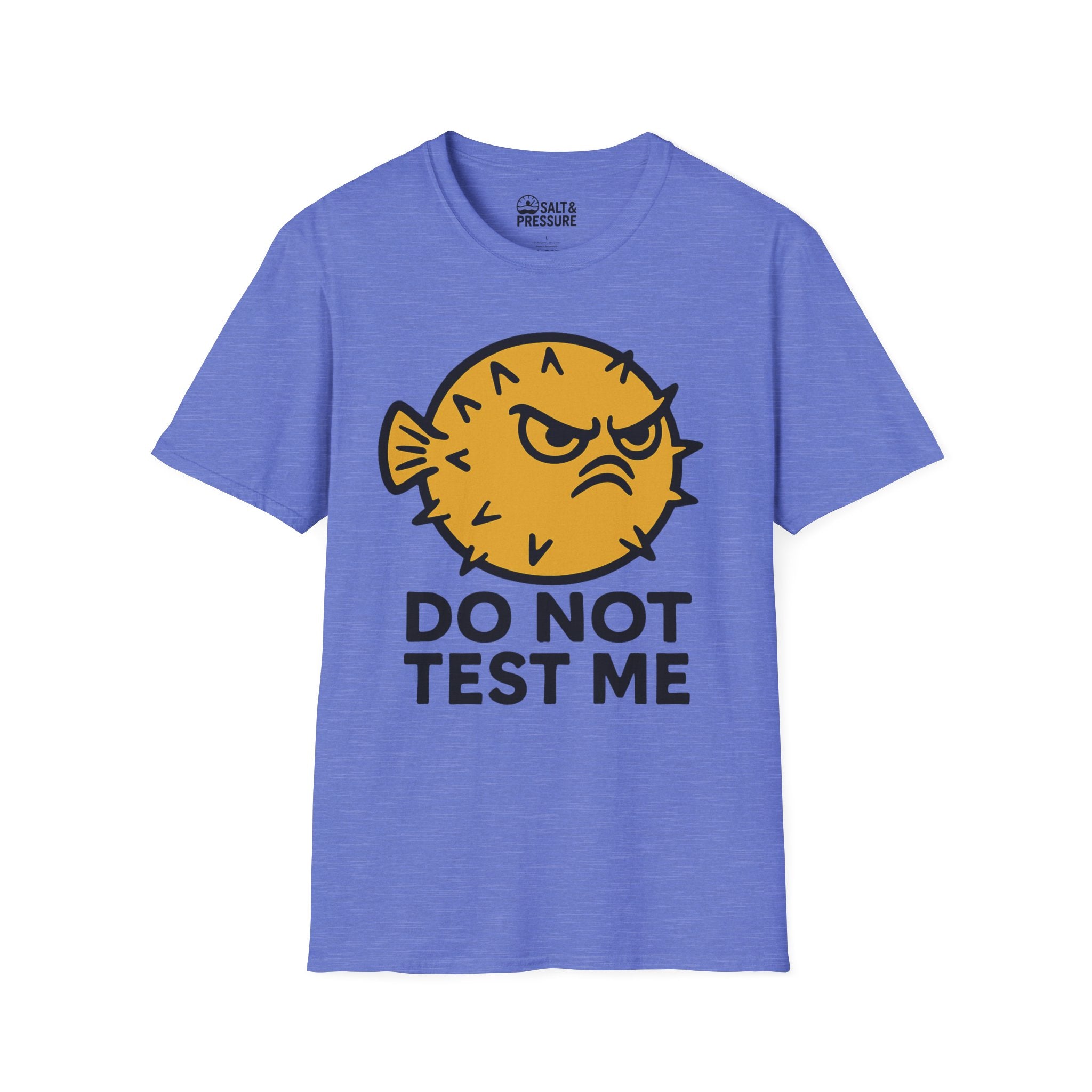 Do Not Test Me T-Shirt