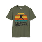 If It Requires a Wetsuit, I'm In T-Shirt