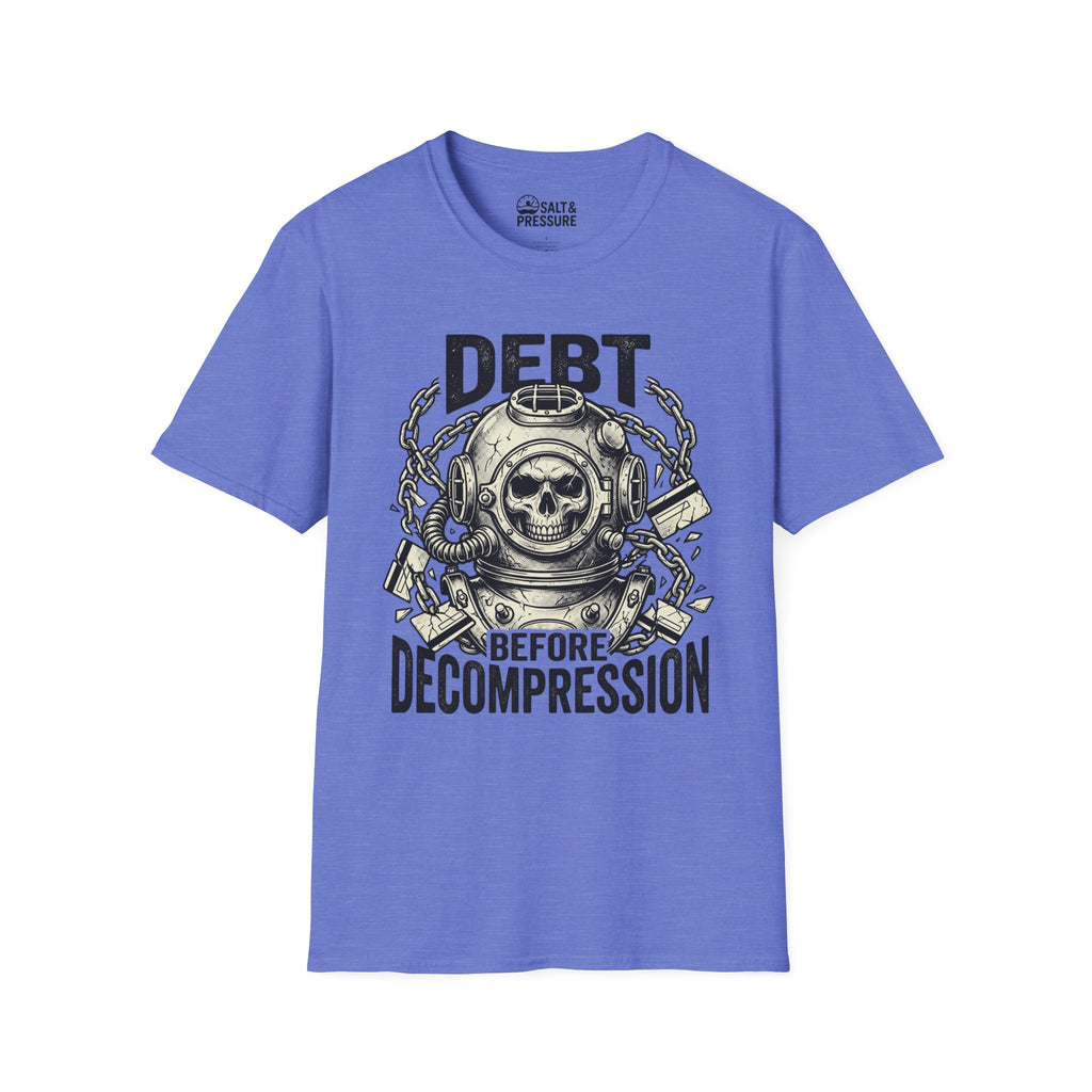 Debt Before Decompression T-Shirt