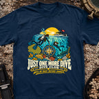 Just One More Dive Club T-Shirt