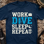 Work Dive Sleep Repeat T-Shirt