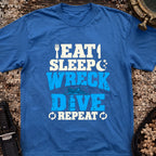 Eat Sleep Wreck Dive Repeat T-Shirt