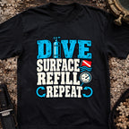 Dive Surface Refill Repeat T-Shirt