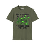 Run A Primary They Said T-Shirt