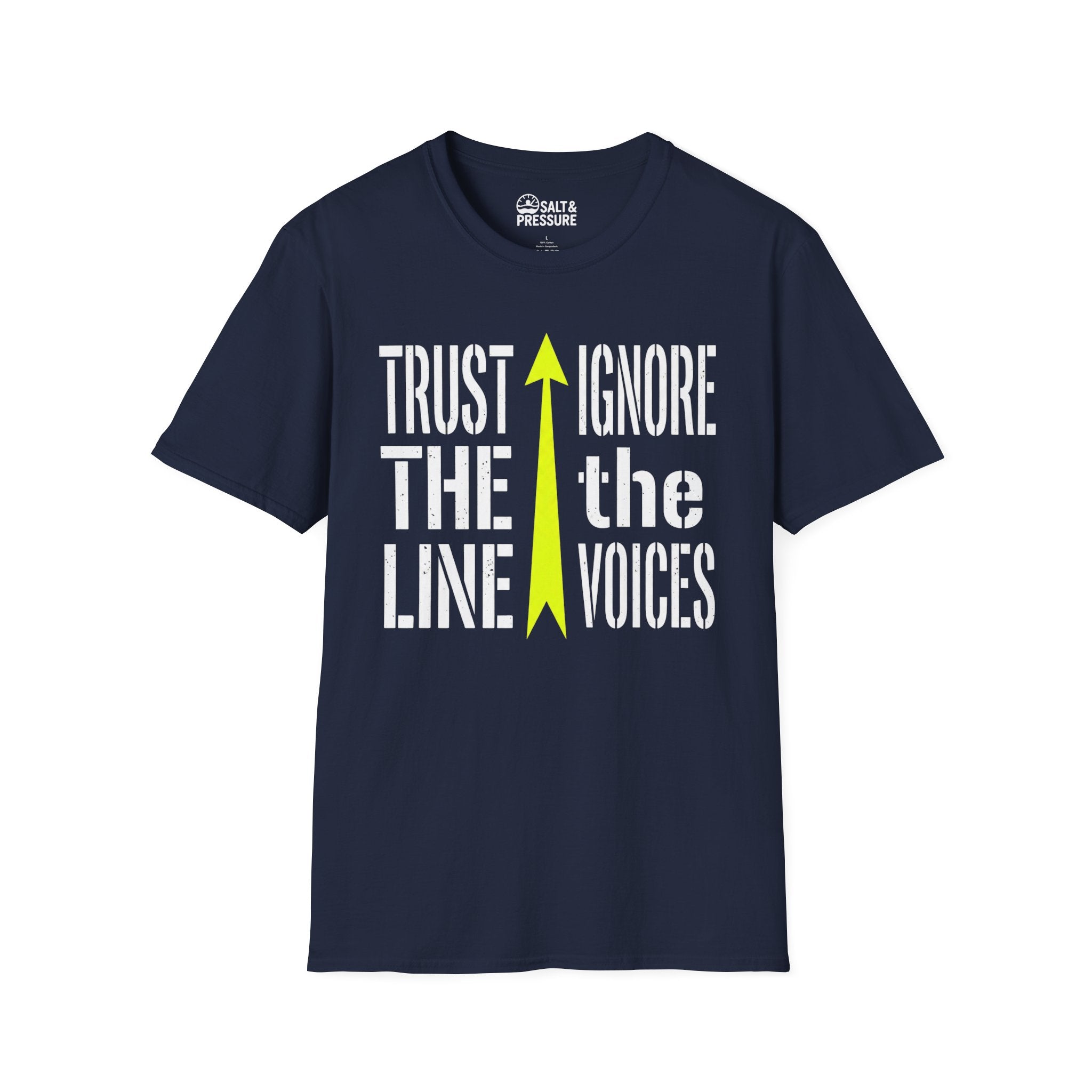 Trust The Line, Ignore the Voices T-Shirt
